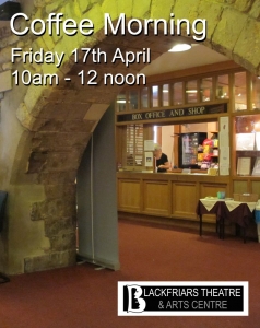 Blackfriars Coffee Morning - Friday 17th April