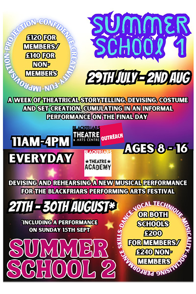 Twice the fun... Blackfriars Theatre Academy announces two summer schools!