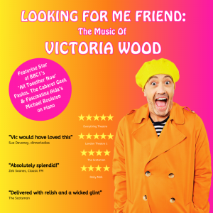 Looking For Me Friend : The Music of Victoria Wood